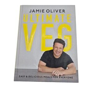 Ultimate Veg: Easy & Delicious Meals for Everyone [American Measurements]